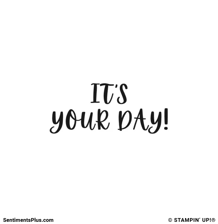 It's Your Day
