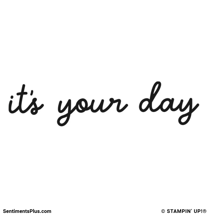 It's Your Day