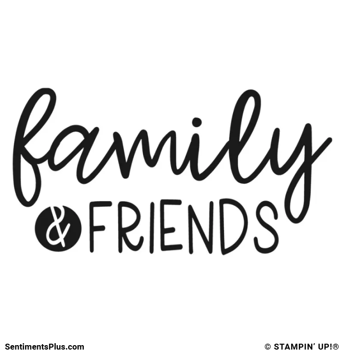 Family & Friends