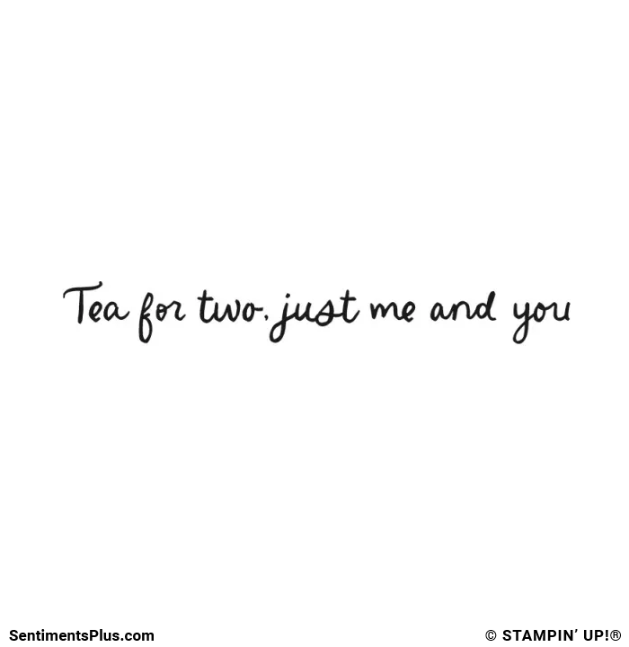 Tea For Two Stamp: ©Stampin' Up!®