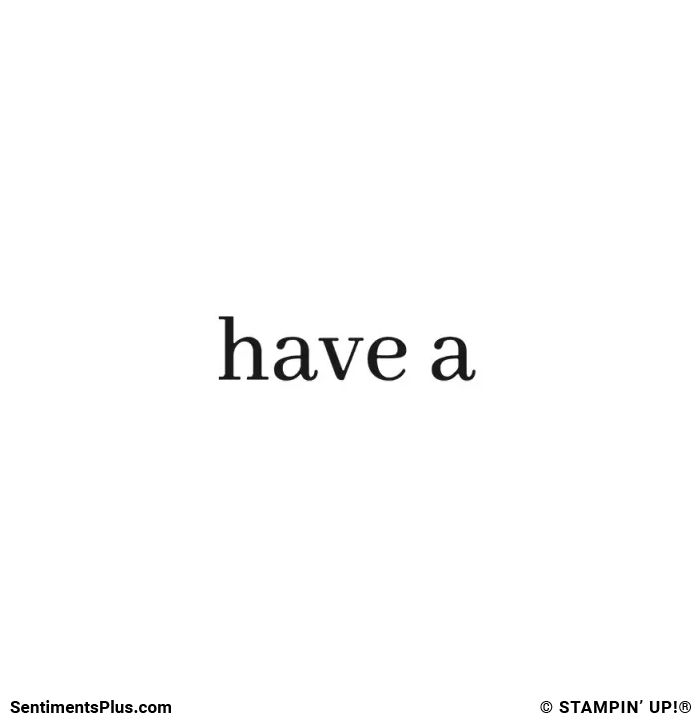 Have a