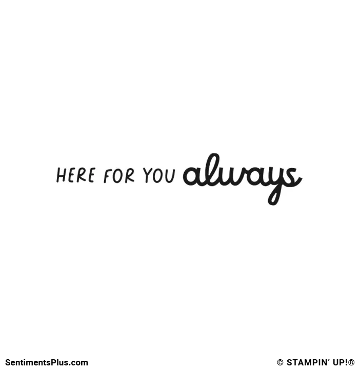 Here For You Always