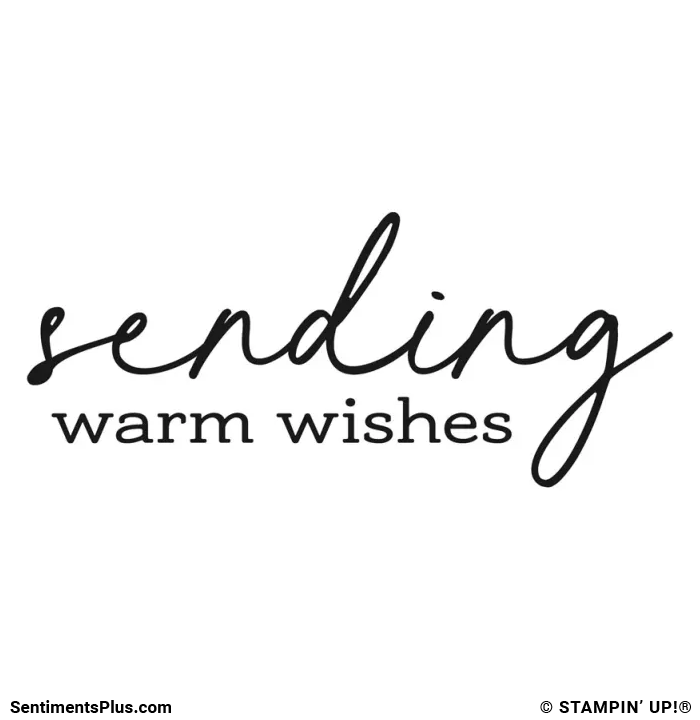 Sending Warm Wishes