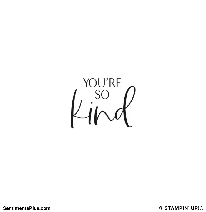 You're So Kind