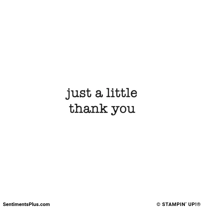 Just A Little Thank You