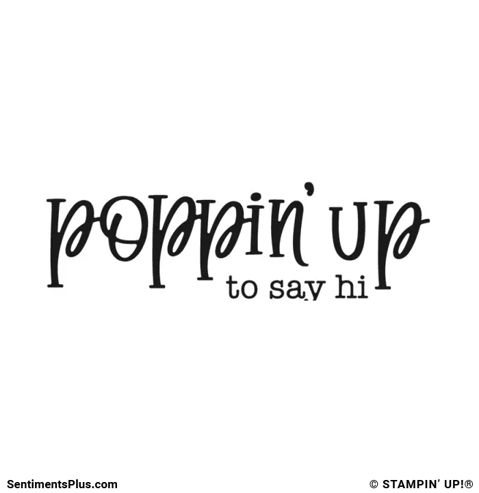 Poppin' Up to Say Hi
