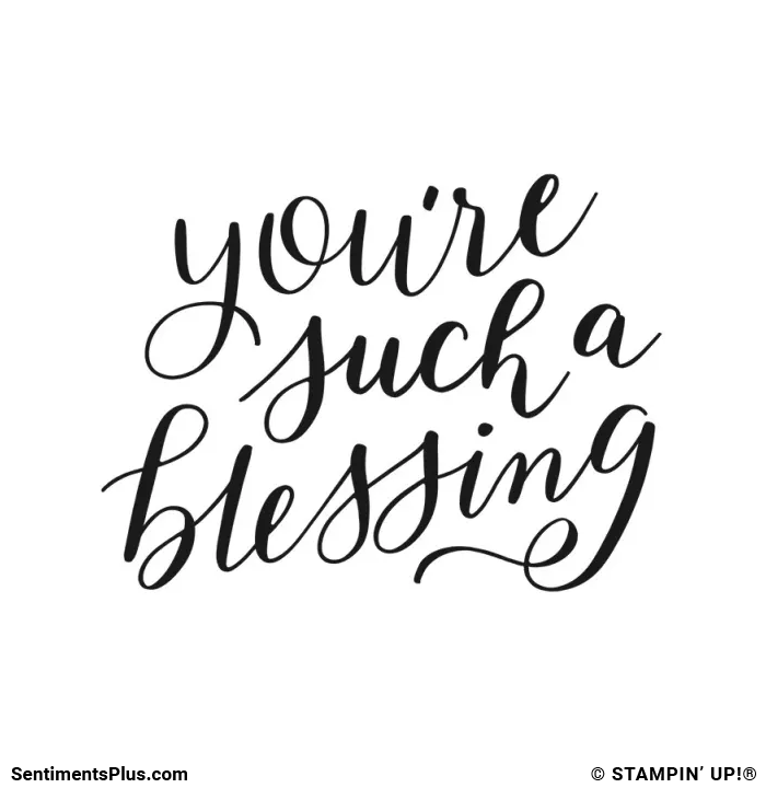 You're Such a Blessing