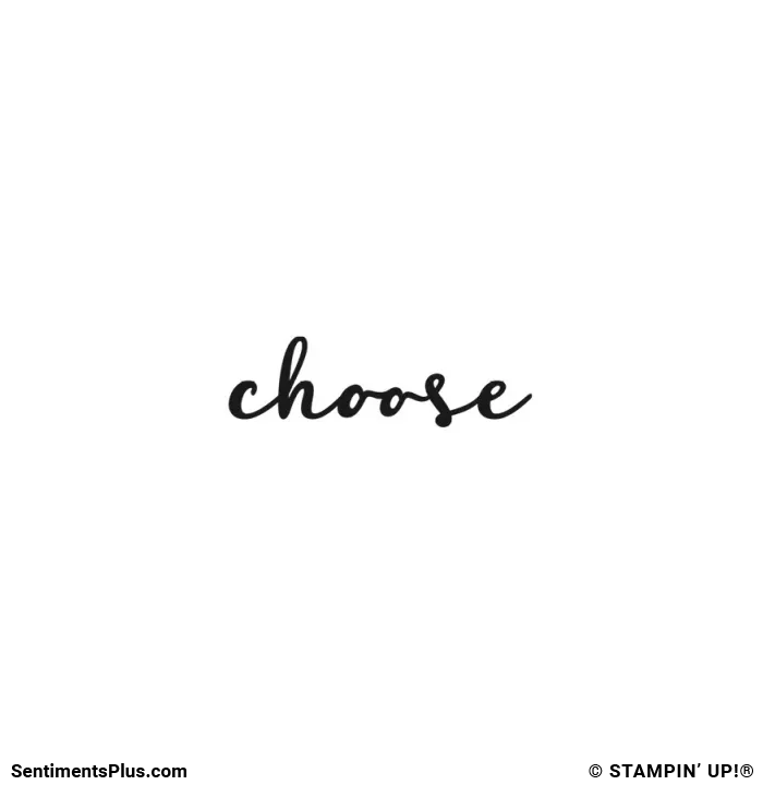 Choose
