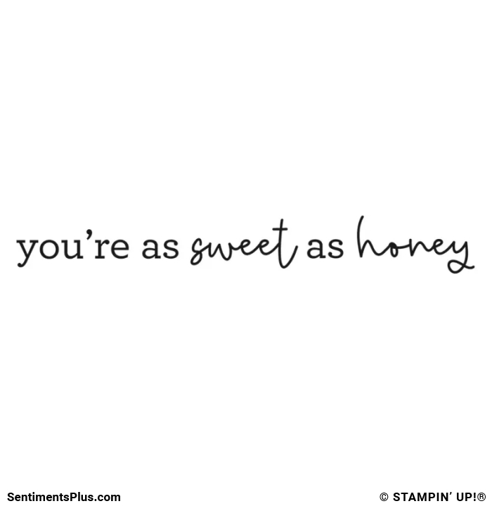 You're As Sweet As Honey