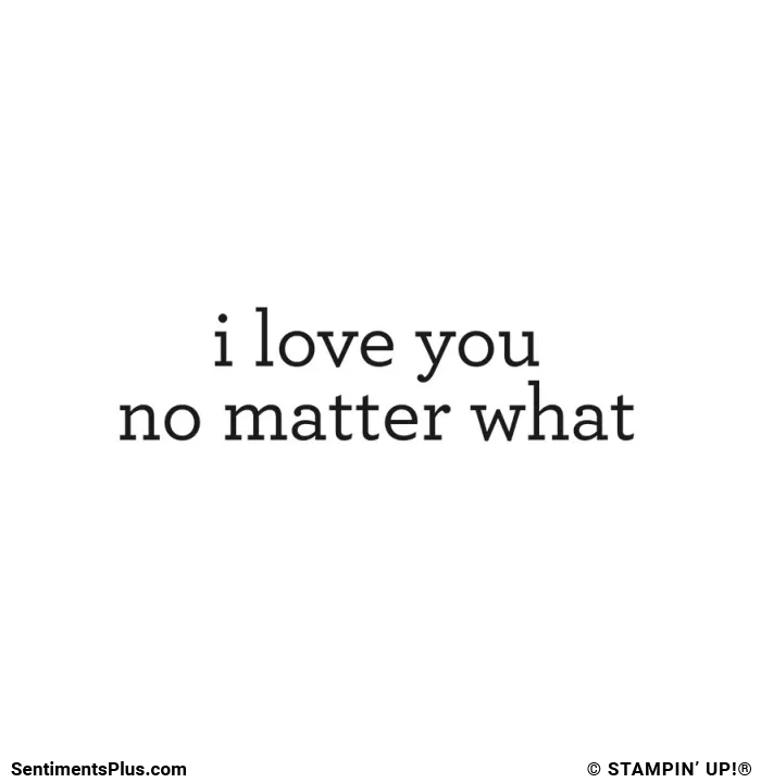 I Love You No Matter What