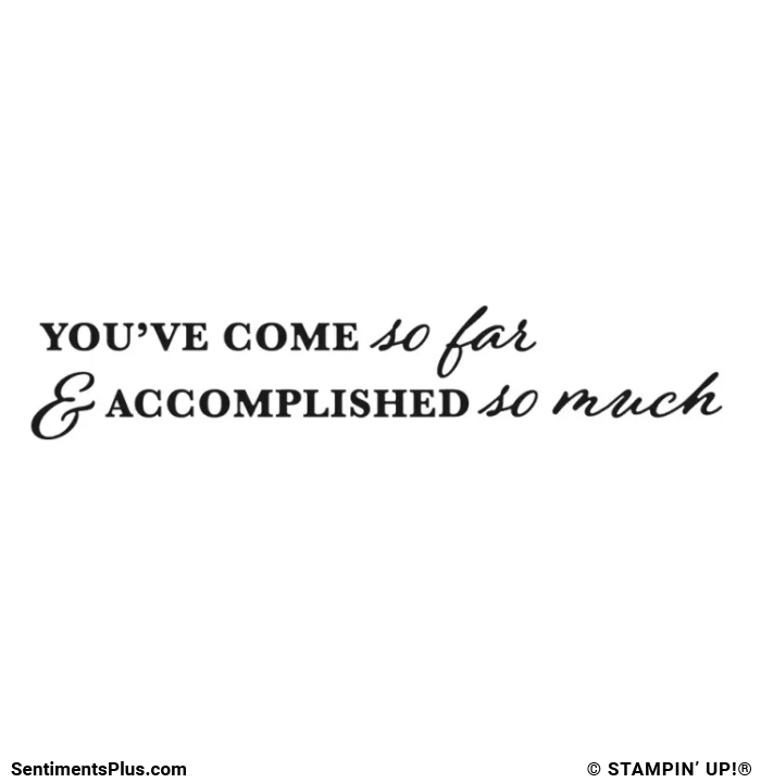 You've Come So Far...