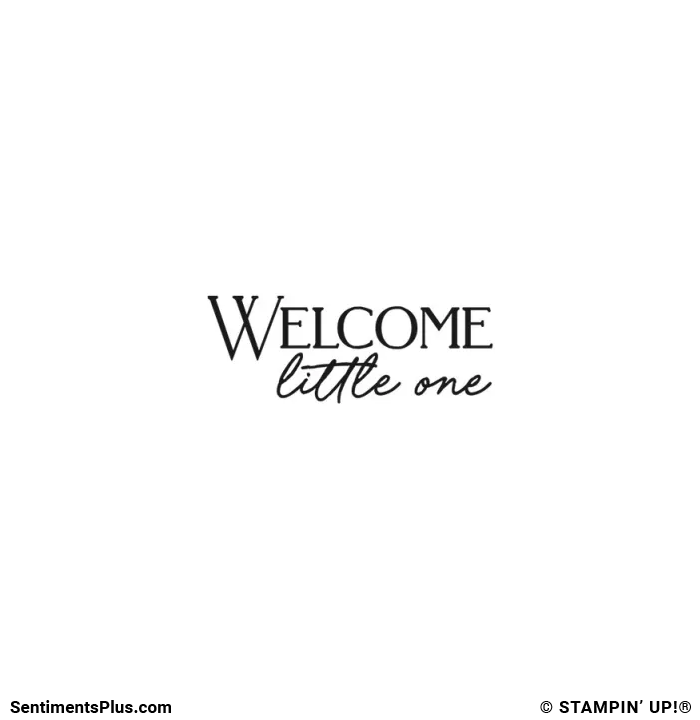 Welcome Little One