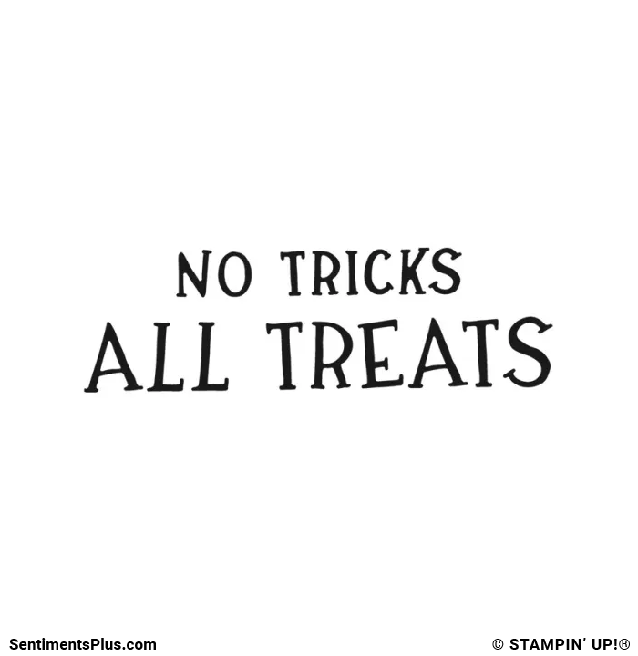 No Tricks All Treats