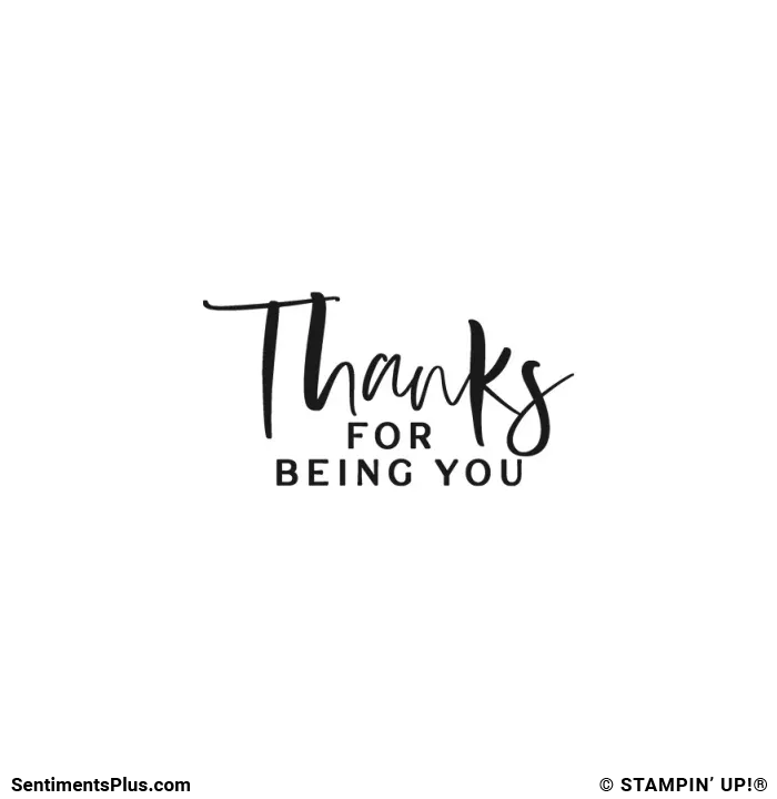 Thanks For Being You