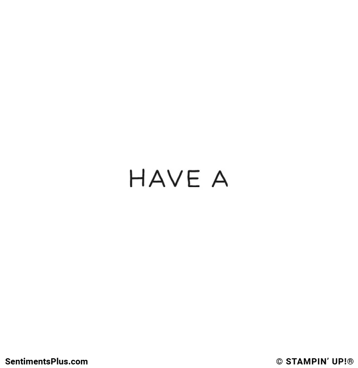 Have a