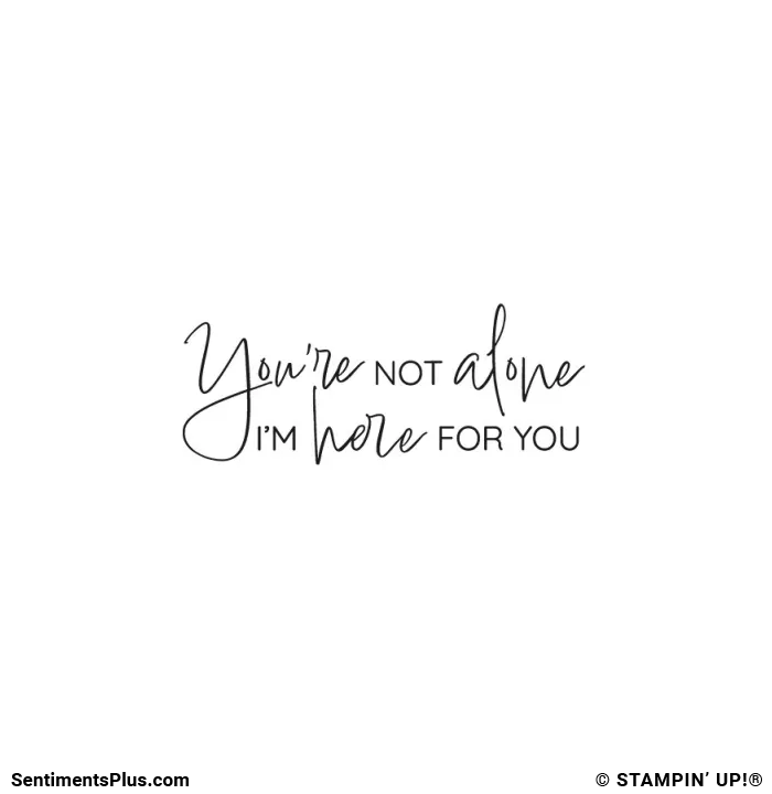 You're Not Alone
