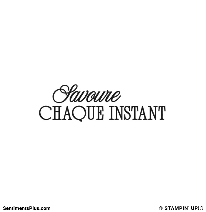 Savoure Chaque Instant