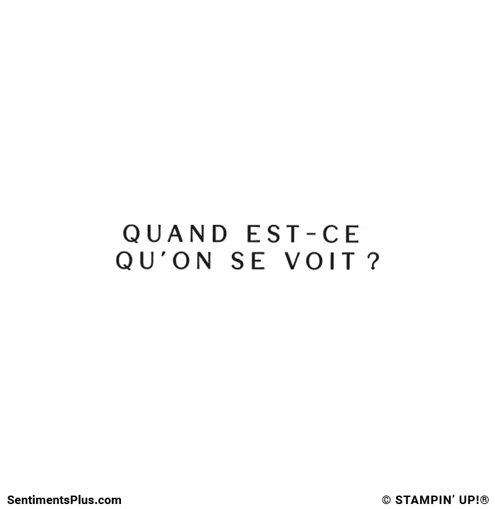 Quand Est-Ce Qu'on Se Voit?