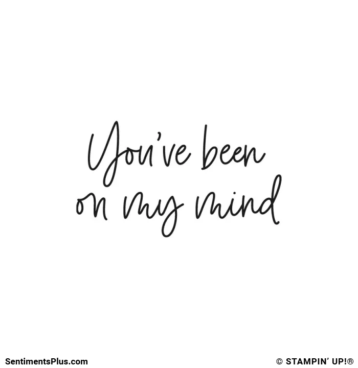 You've Been On My Mind
