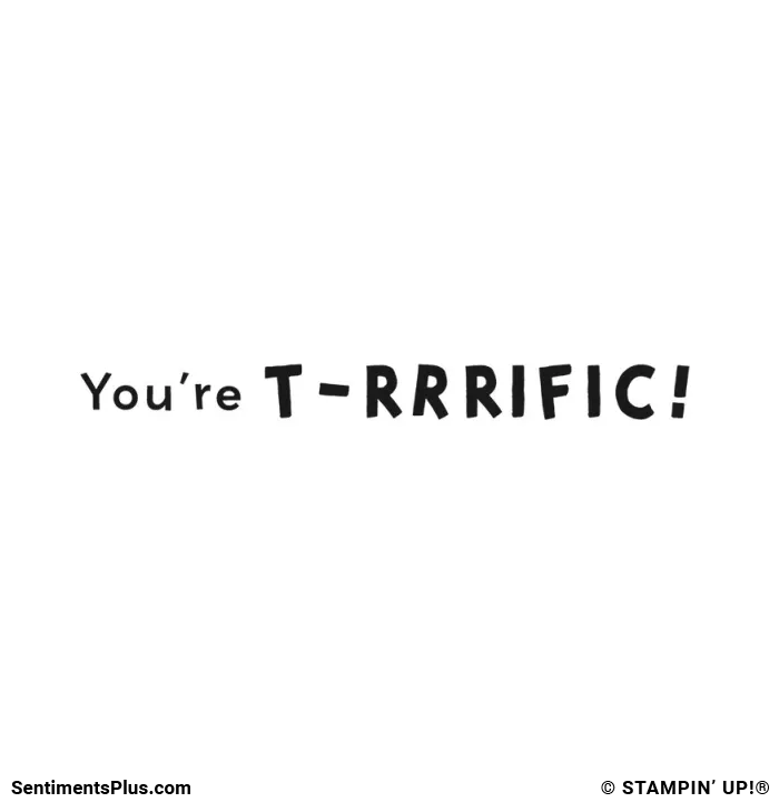 You're T-rrrific!