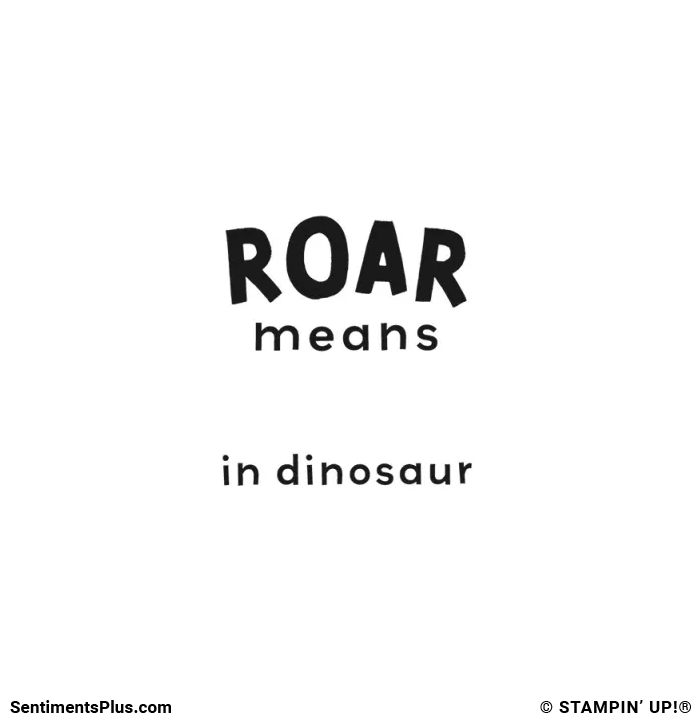 Roar Means (...) in Dinosaur