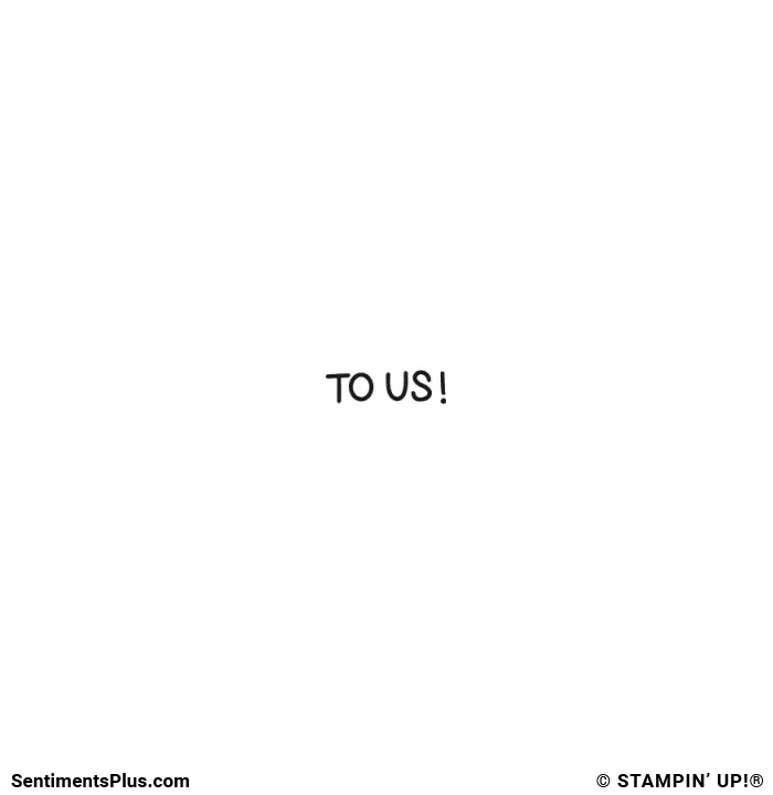 To Us!