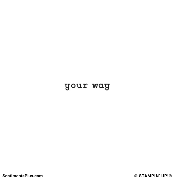 Your Way