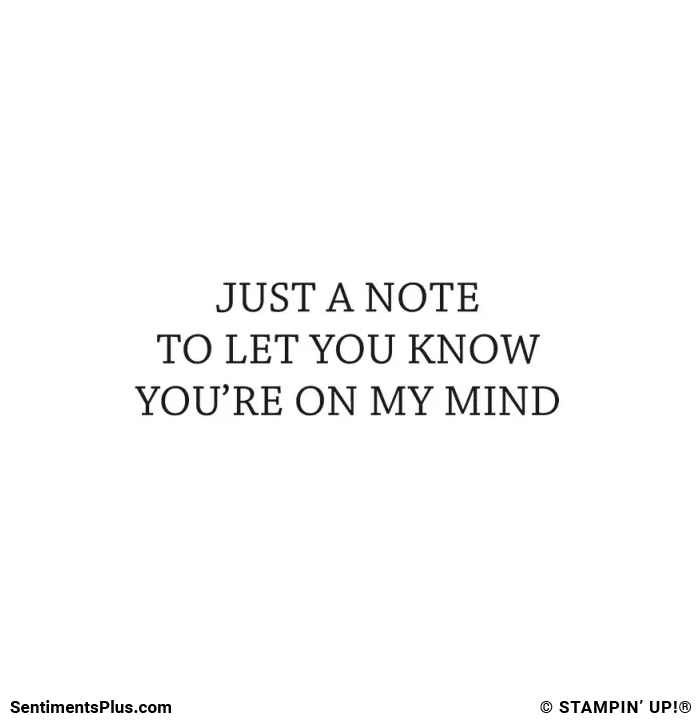 Just A Note to Let You Know