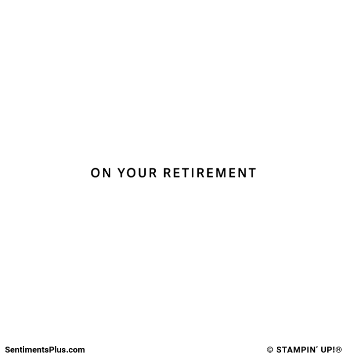 On Your Retirement