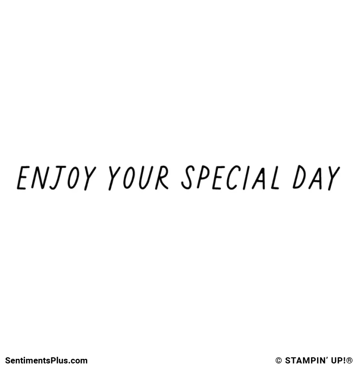 Enjoy Your Special Day