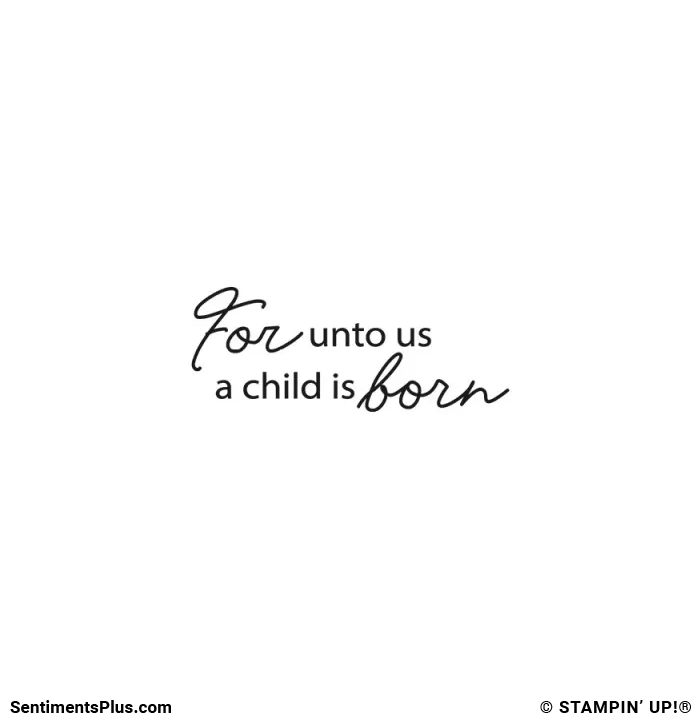 For Unto Us a Child is Born