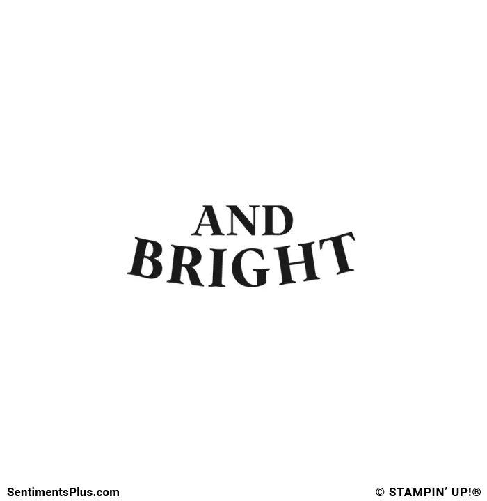 And Bright