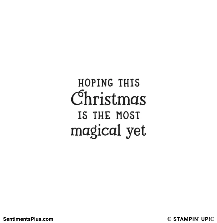 The Most Magical Yet Stamp: ©Stampin' Up!®