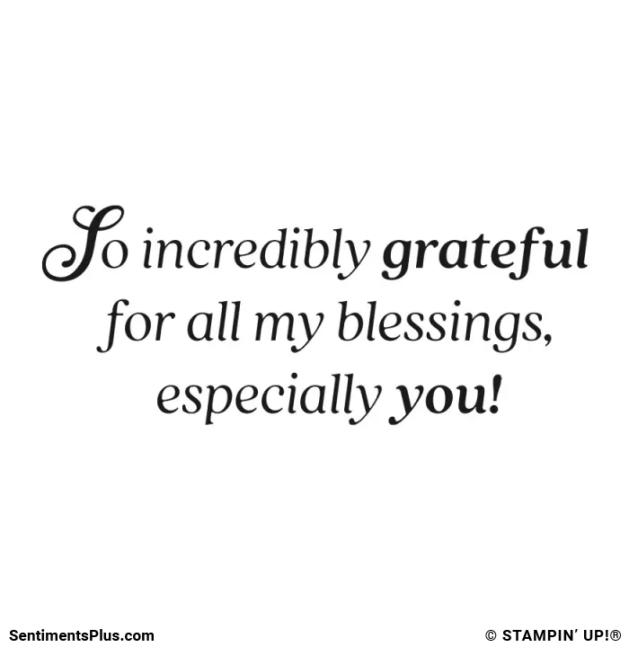 So Incredibly Grateful