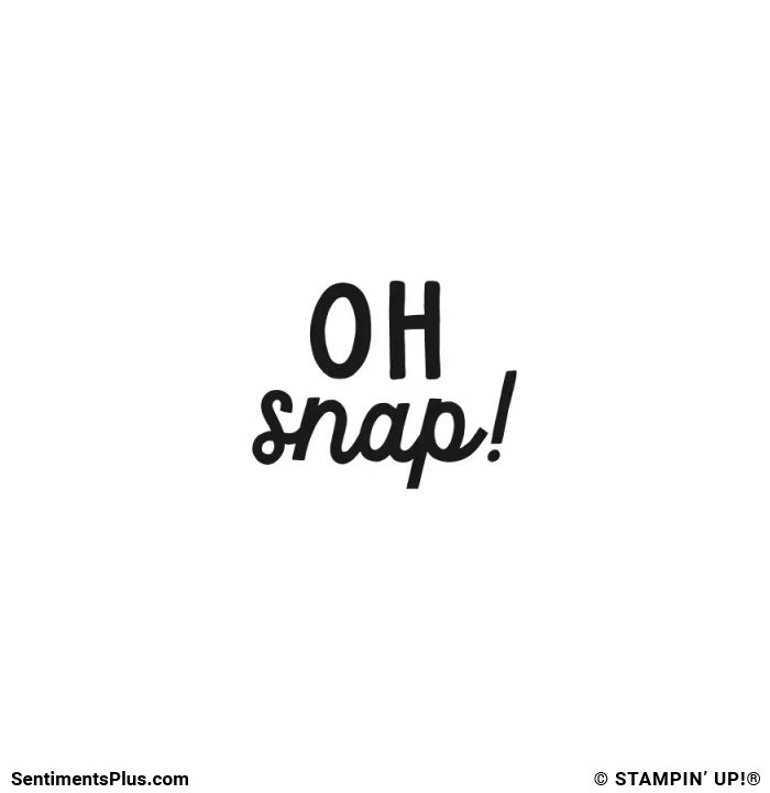 Oh Snap!