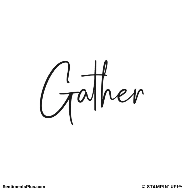 Gather