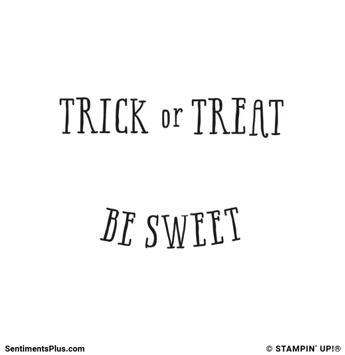 Trick or Treat Be Sweet